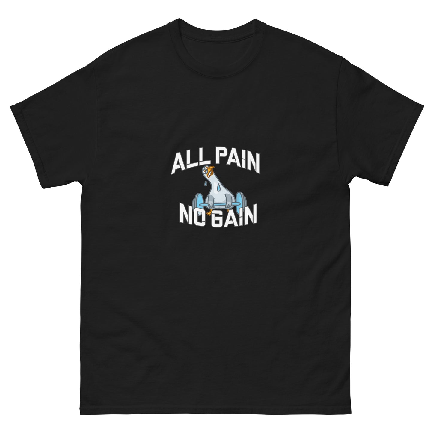 All Pain No Gain Tshirt