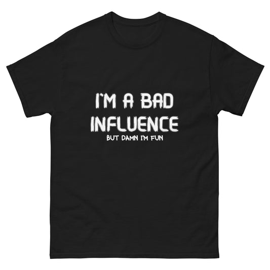 Bad Influence Tshirt