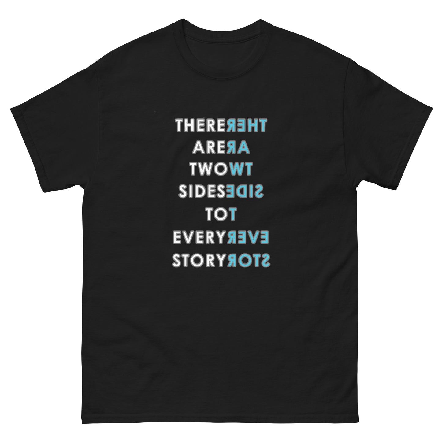 2 Sides 2 Every Story T-Shirt