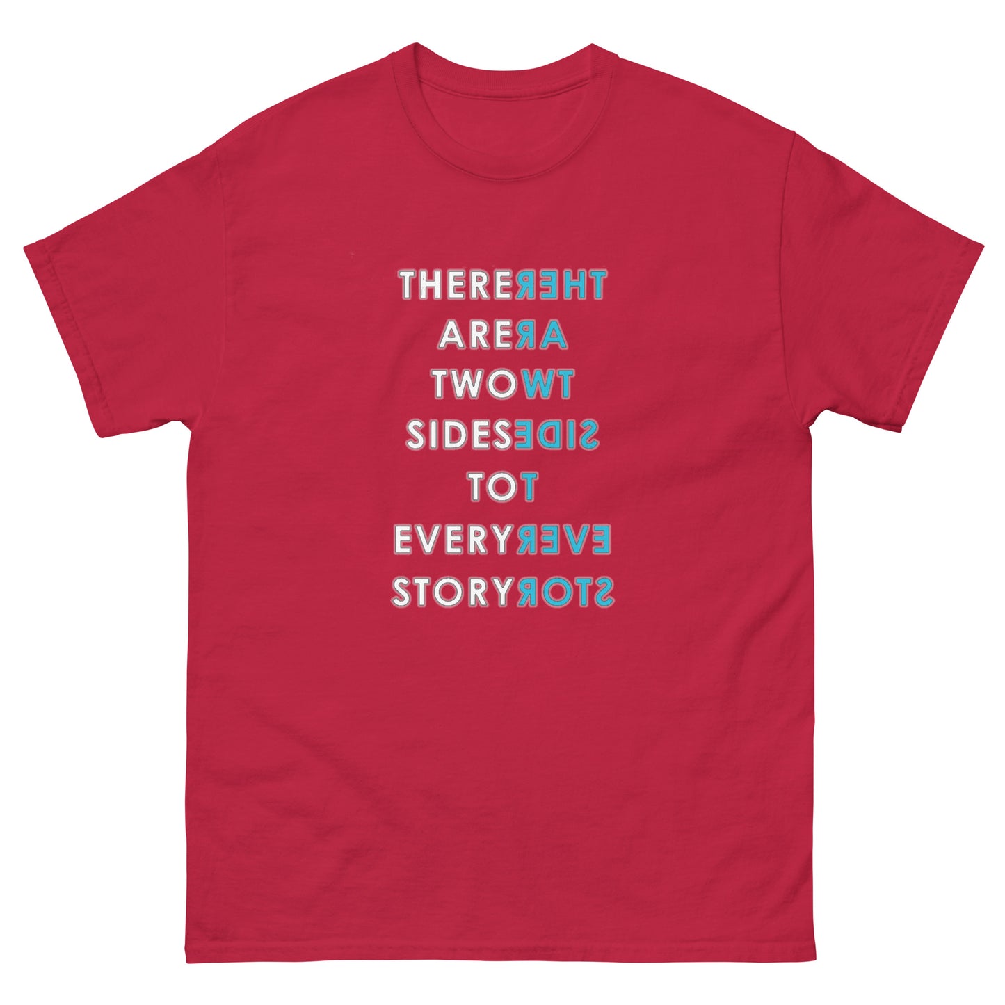 2 Sides 2 Every Story T-Shirt