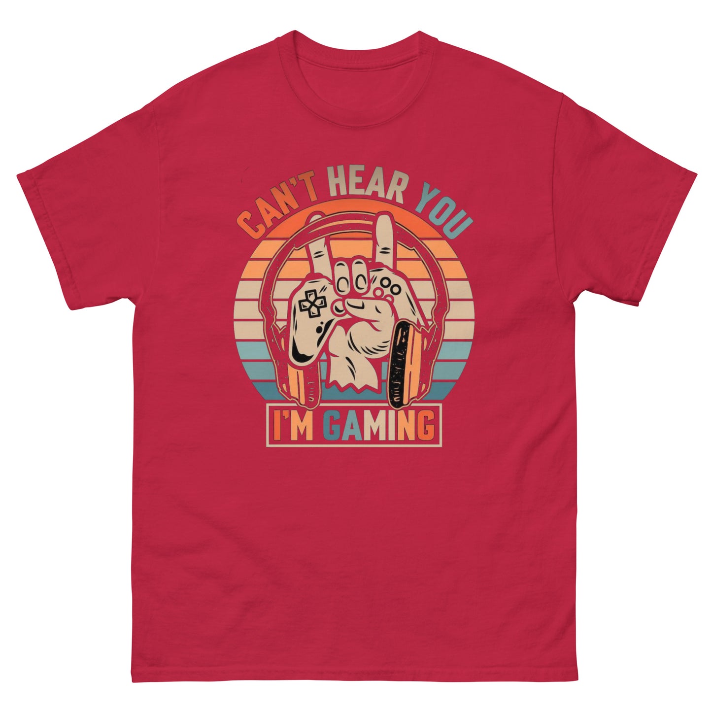 Can't Hear You...I'm Gaming Graphic Design T-Shirt