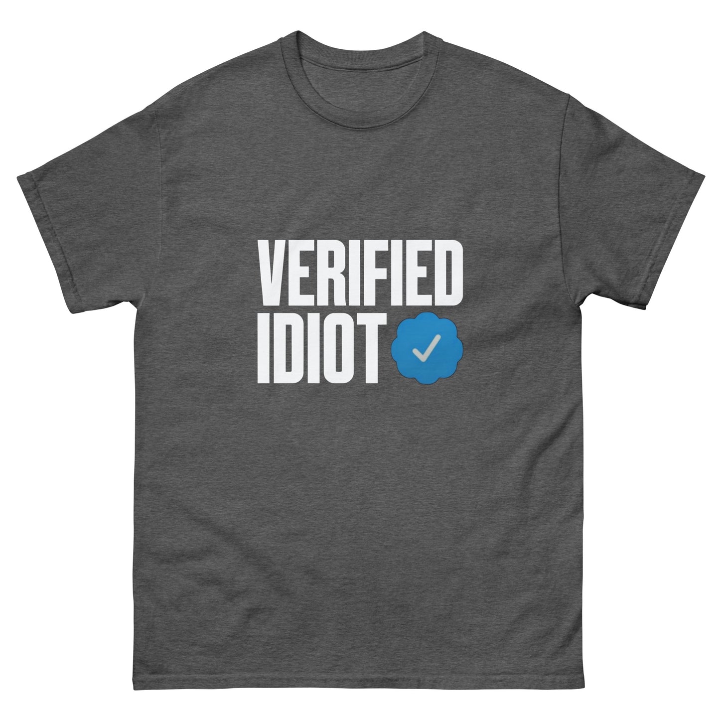 Verified Idiot T-Shirt