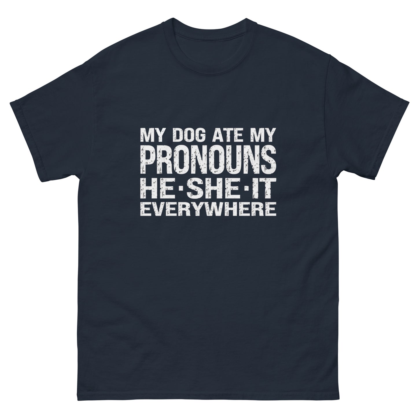 My Dog Ate My Pronouns T-Shirt