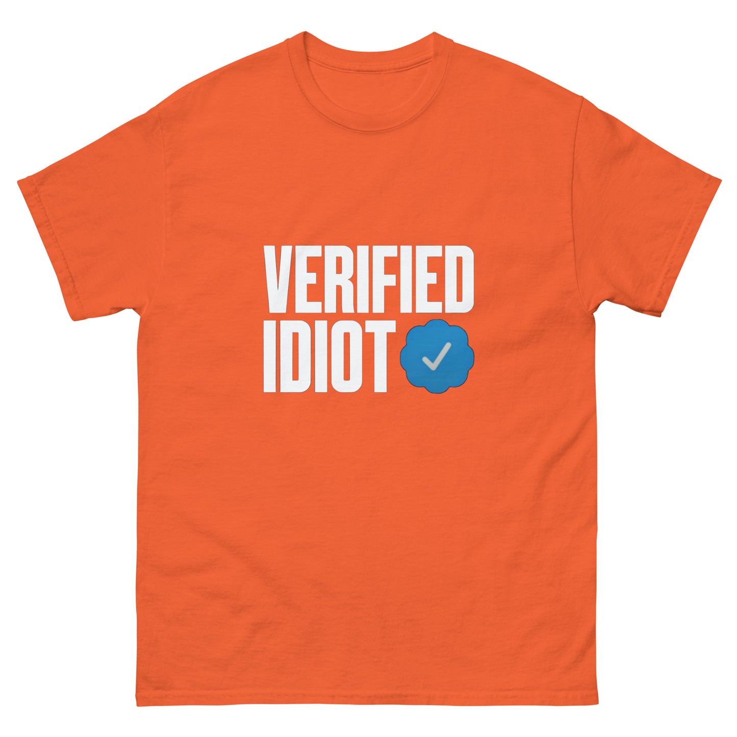 Verified Idiot T-Shirt